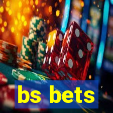 bs bets